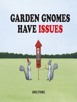 cover image of Garden Gnomes Have Issues